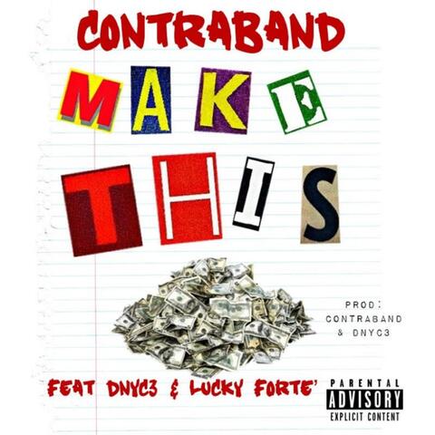 Make This Money (feat. Dnyc3 & Lucky Forte)