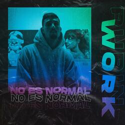 No Es Normal (feat. SNT)