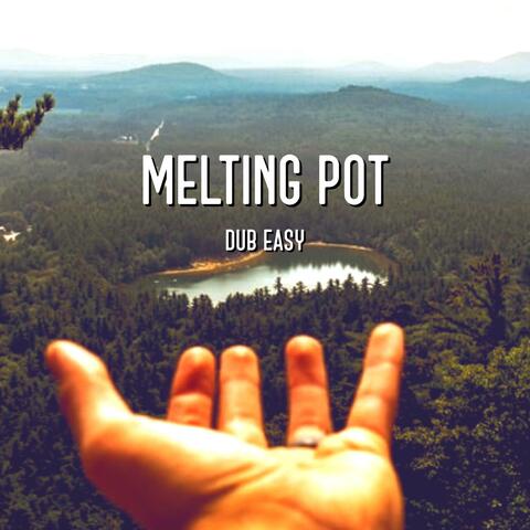 Melting Pot