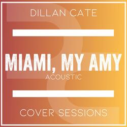 Miami, My Amy