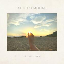 A Little Something (feat. John Navarrette)