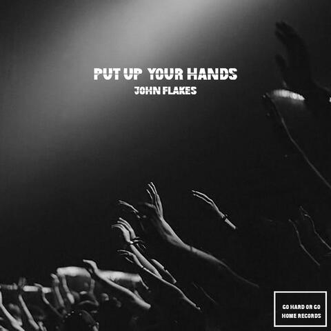 Put Up Your Hands