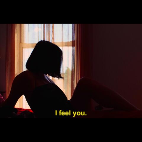 I Feel You