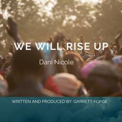 We Will Rise Up