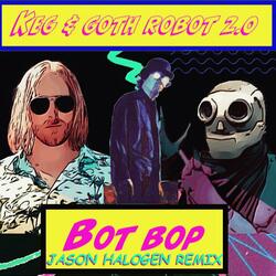 Bot Bop (feat. Goth Robot 2.0)