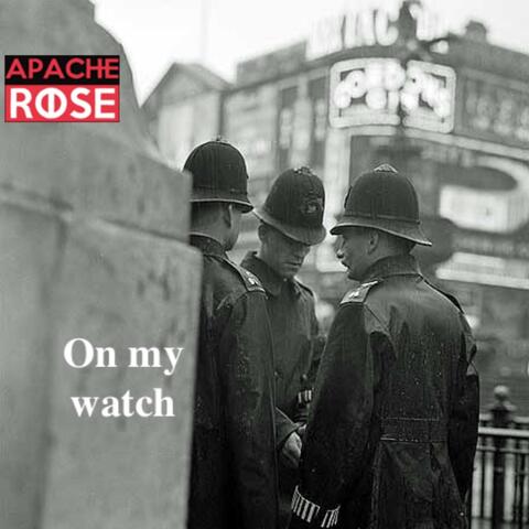 On My Watch