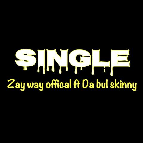 Single (feat. Da Bul Skinny)