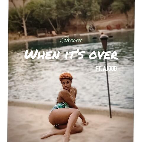 When Its Over (feat. AjGod)