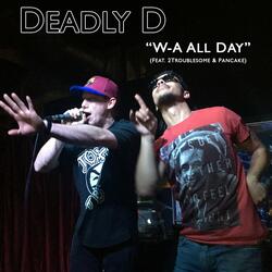 W-A All Day (feat. 2troublesome & Pancake)