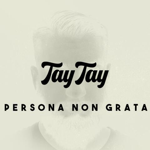 Persona Non Grata