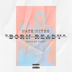 Born Ready (feat. Magat)