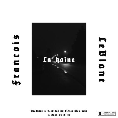 La Haine (feat. LeBlanc)