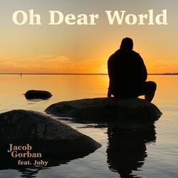 Oh Dear World (feat. Jon Bakke)