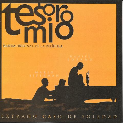 Tesoro Mio-Extraño Caso de Soledad (Original Motion Picture Soundtrack)