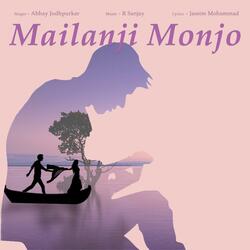 Mailanji Monjo (feat. Abhay Jodhpurkar & Jananie Sv)