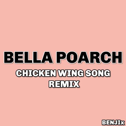 Bella Poarch Chicken Wing Song Remix (Remix)