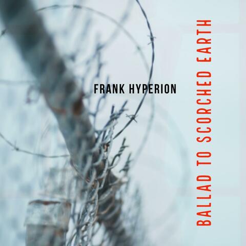 Ballad to Scorched Earth
