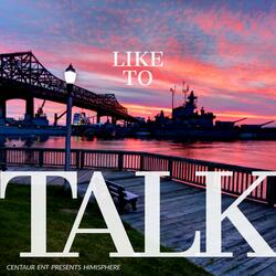 Like to Talk