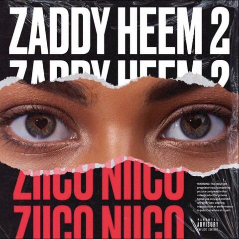 Zaddy Heem II
