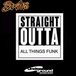 Straight Outta ALL Things Funk