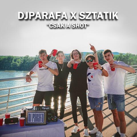 Csak a Shot (feat. Sztatik)