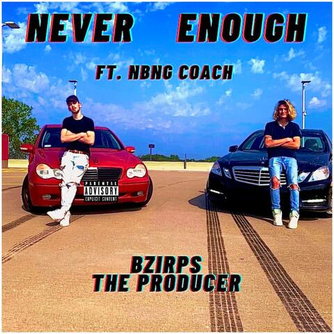 Never Enough (feat. Nbng Coach)