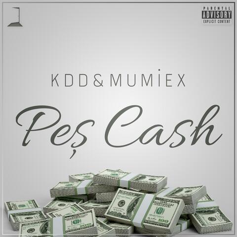 Peş Cash (feat. Mumiex)