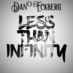 Less Than Infinity