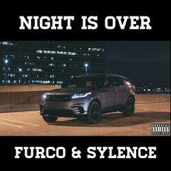 Night Is Over (feat. Young Sylence)