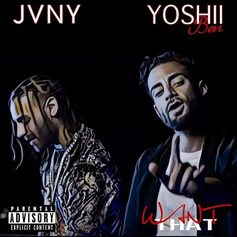 Want That (feat. Yoshii Ben)