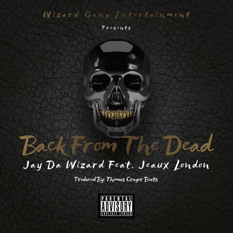 Back from the Dead (feat. Jeaux London)