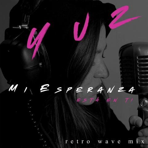 Mi Esperanza está en Tí (Nueva Versión Retro)
