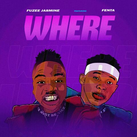 Where (feat. Fenta)