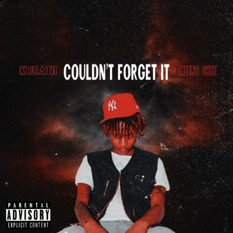 Couldn't Forget It (feat. Cheeno Ghee)