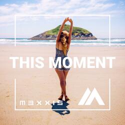 This Moment