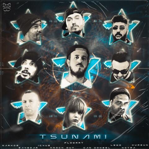 Tsunami (feat. Narkoz, Sayedar, İçyüz, Knock Out, Can Göksel, Lewo, Notra & Kurşun)