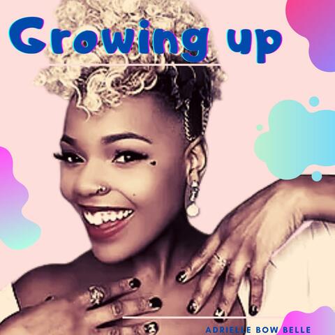 Growing Up