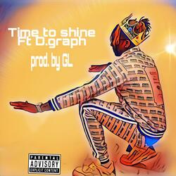 Time to Shine (feat. D.Graph)