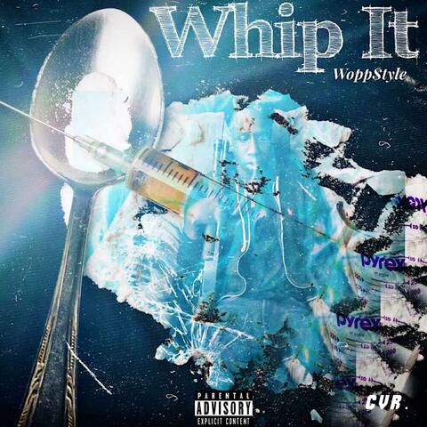 Whippin' It (Wopp$tyle)