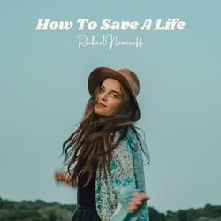 How to Save a Life