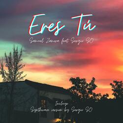 Eres Tu (Sergio SO Synthwave Edition) [feat. Sergio SO]