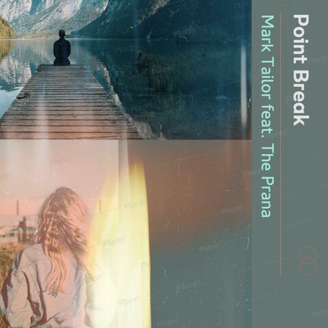 Point Break (feat. The Prana)