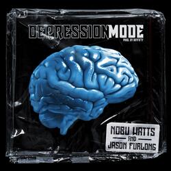 Depression Mode (feat. Nobu Watts)