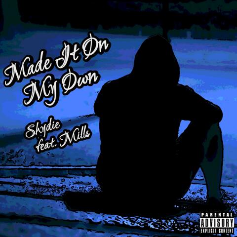 Made It on My Own (feat. Mills)