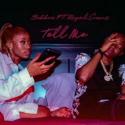Tell Me (feat. Royal Crowns)