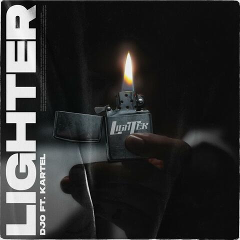 Lighter (feat. Kartel)