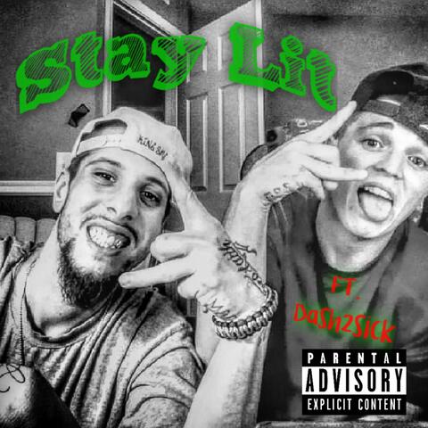 Stay Lit (feat. Dash2Sick)