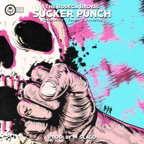 Sucker Punch (feat. Keynote, Headkrack & Travii)
