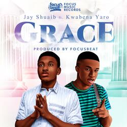 Grace (feat. Kwabena Yaro)