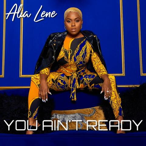 You Ain't Ready